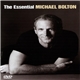 Michael Bolton - The Essential Michael Bolton